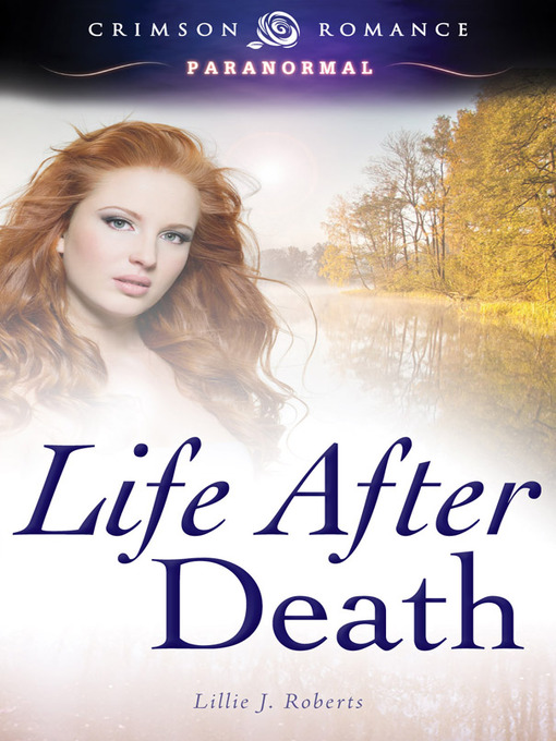 Title details for Life After Death by Lillie J. Roberts - Available